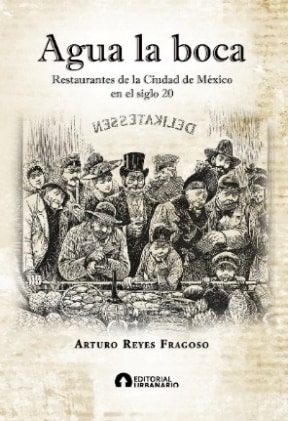 Se presentó en la sede de Fundación Herdez la nueva edición de la antología literaria sobre restaurantes de la Ciudad de México en el siglo XX.